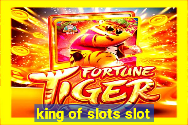 king of slots slot