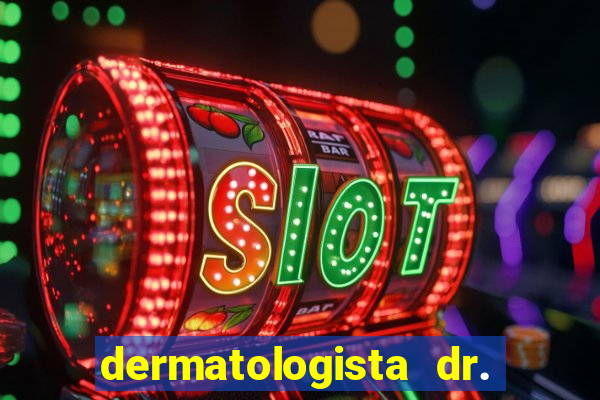 dermatologista dr. jorge tadeu lopes santos - sp