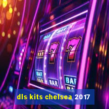 dls kits chelsea 2017