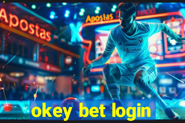 okey bet login