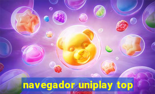 navegador uniplay top