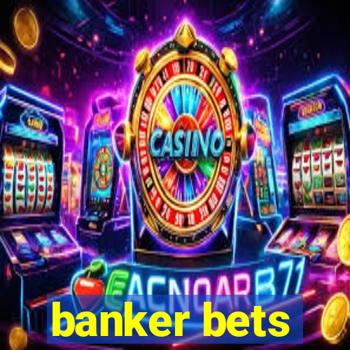 banker bets