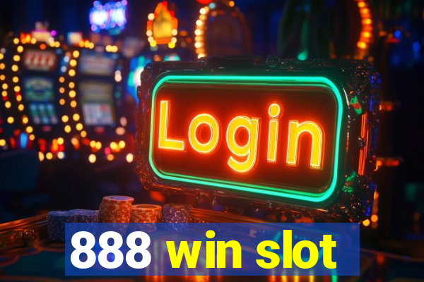 888 win slot