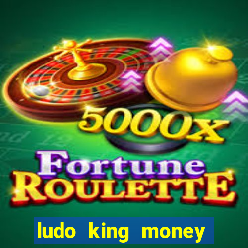 ludo king money real cash online