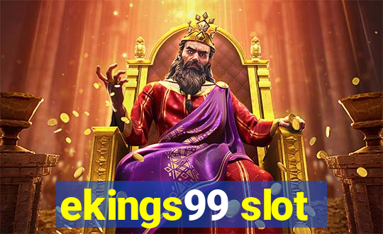 ekings99 slot