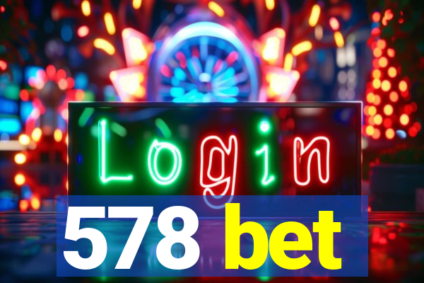 578 bet