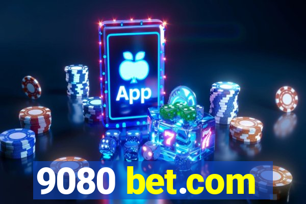 9080 bet.com