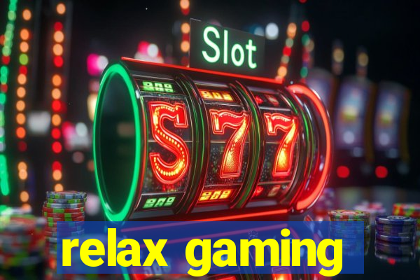 relax gaming