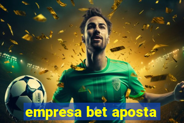 empresa bet aposta