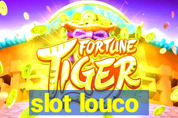 slot louco