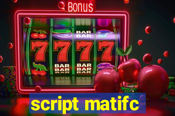 script matifc