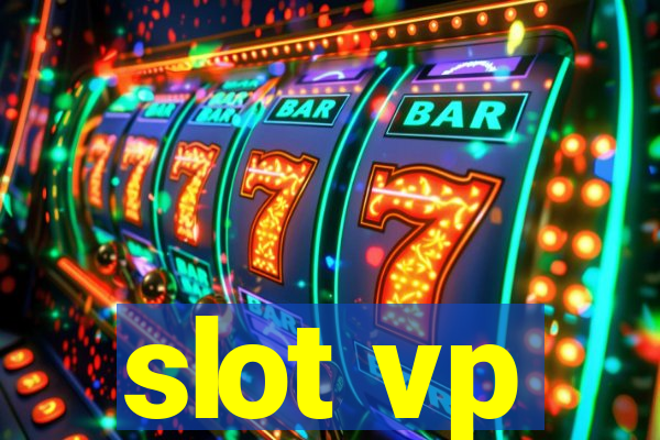 slot vp