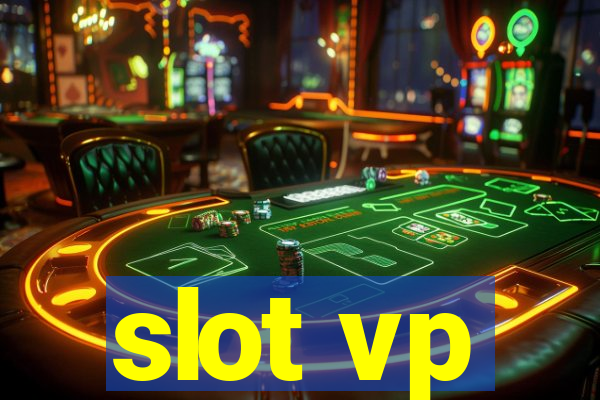 slot vp