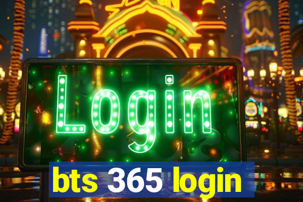 bts 365 login