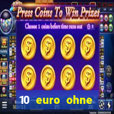 10 euro ohne einzahlung casino 2021