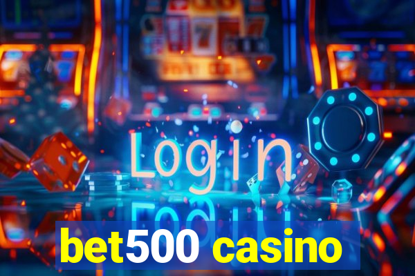 bet500 casino