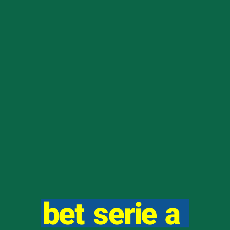 bet serie a