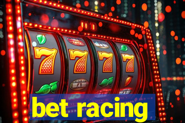 bet racing