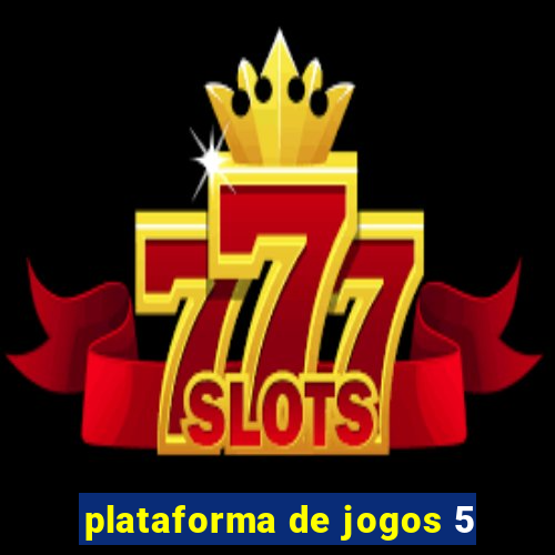 plataforma de jogos 5