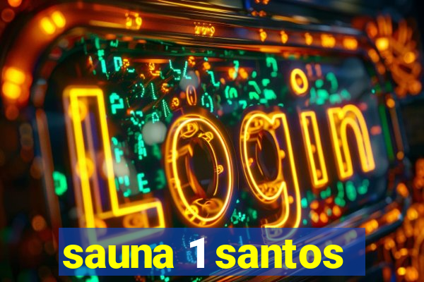 sauna 1 santos