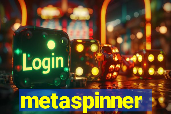 metaspinner