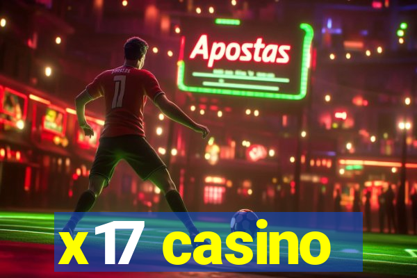 x17 casino