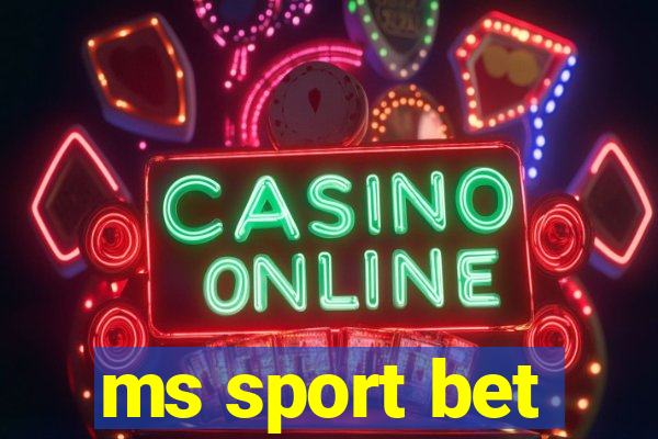 ms sport bet