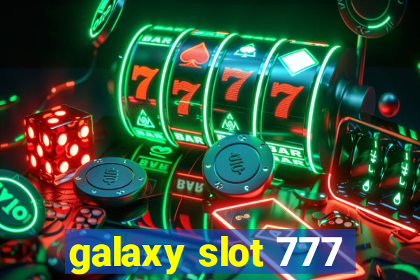 galaxy slot 777