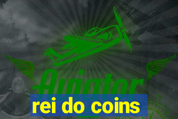 rei do coins