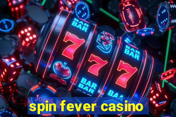 spin fever casino