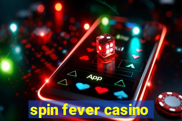 spin fever casino