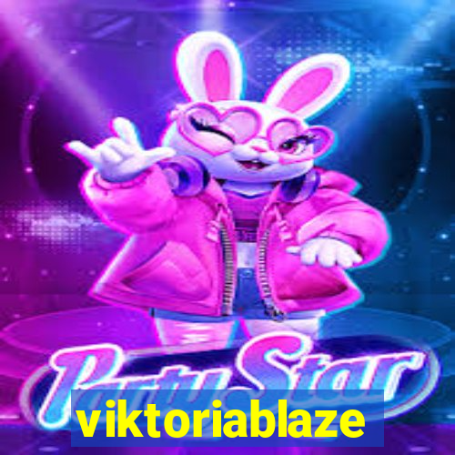 viktoriablaze