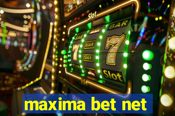 maxima bet net