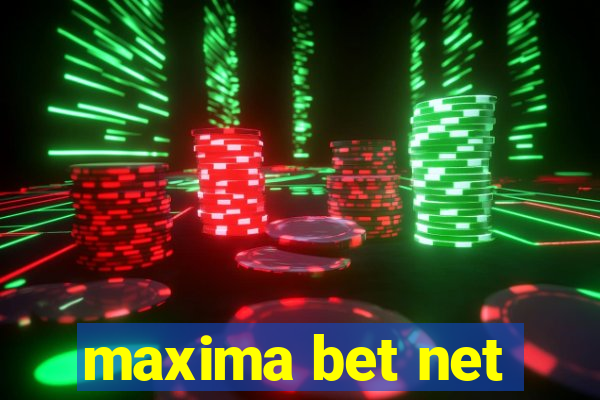 maxima bet net