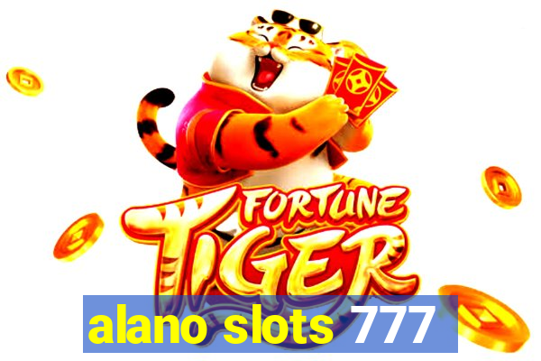 alano slots 777