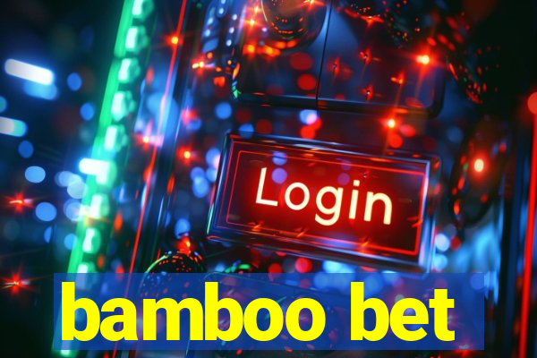 bamboo bet