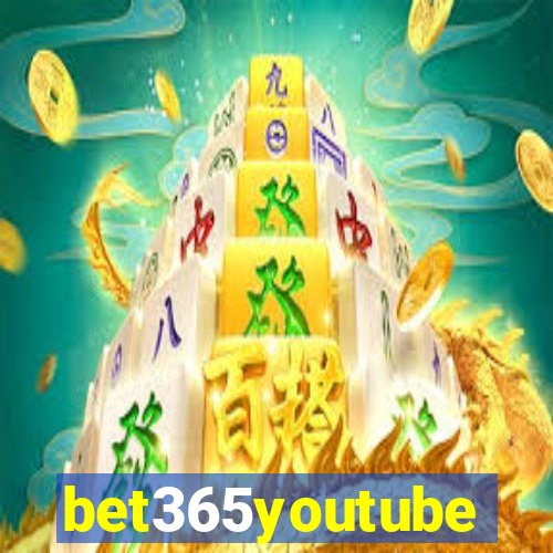 bet365youtube