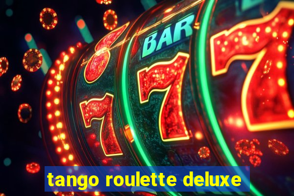 tango roulette deluxe