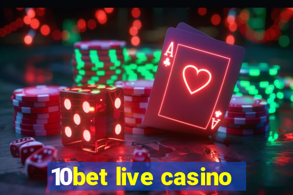 10bet live casino