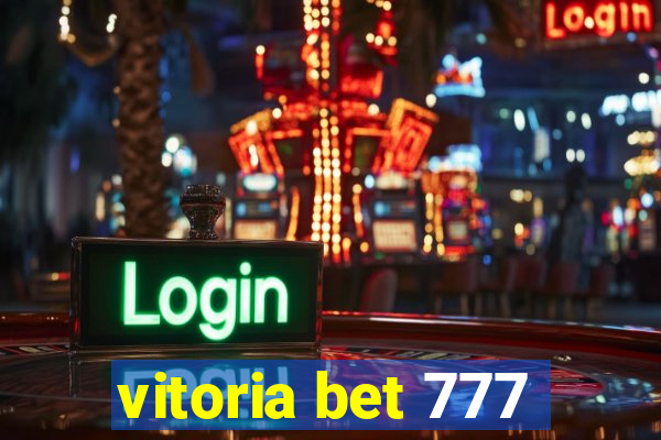 vitoria bet 777