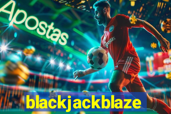 blackjackblaze