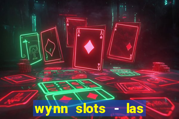 wynn slots - las vegas casino