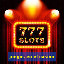 juegos en el casino