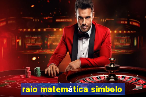 raio matemática simbolo