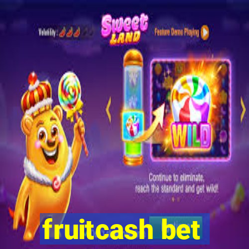 fruitcash bet