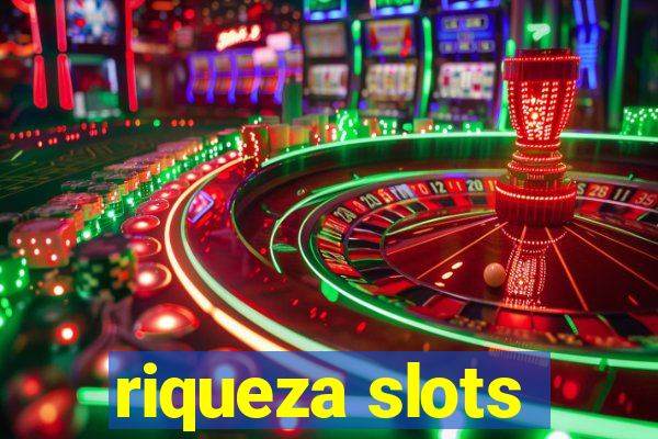 riqueza slots