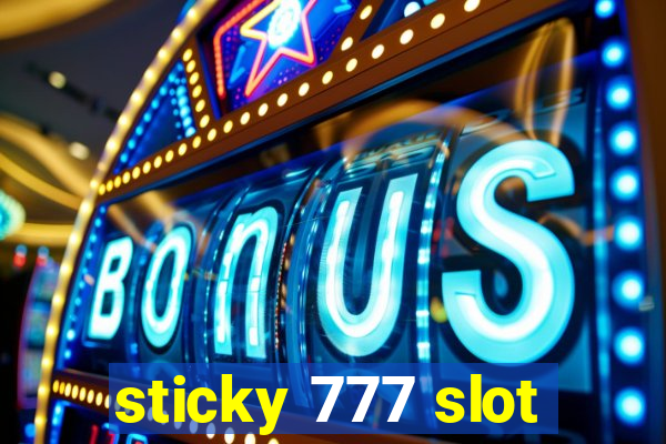 sticky 777 slot