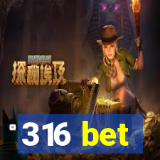 316 bet