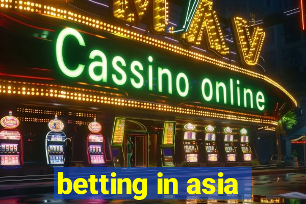 betting in asia