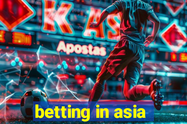 betting in asia